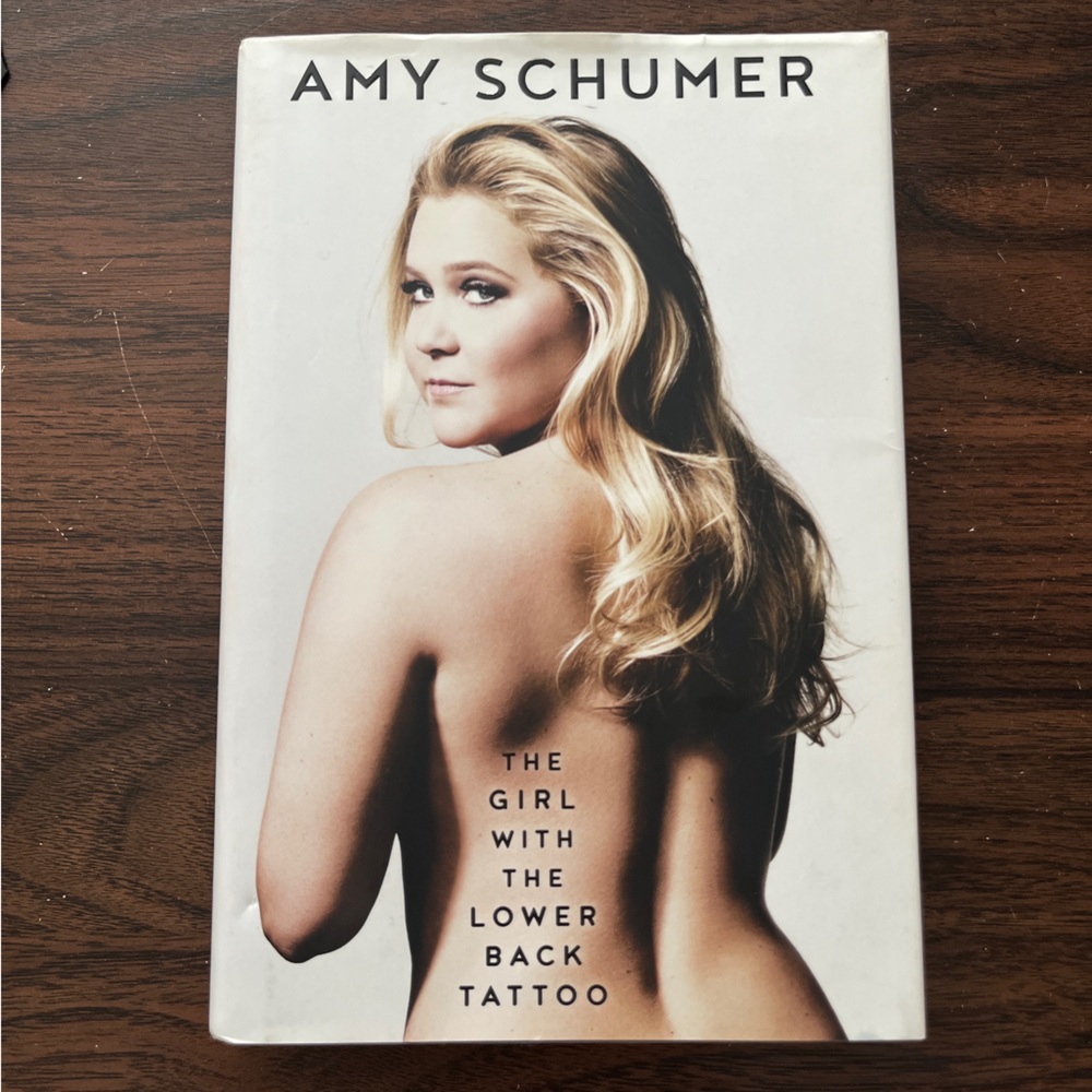 Amy Schumer The Girl with the Lower Back Tattoo Book